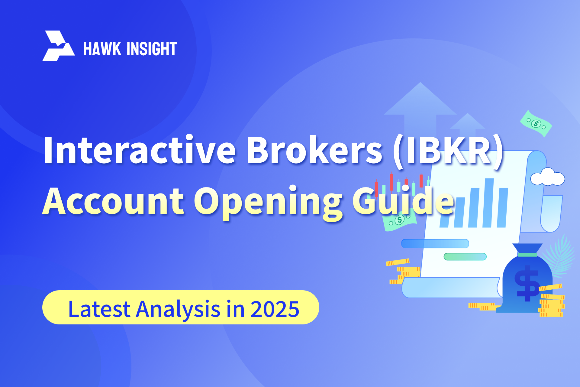 Interactive Brokers (IBKR) Account Opening Guide 2025